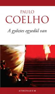 Paulo Coelho - A győztes egyedül van