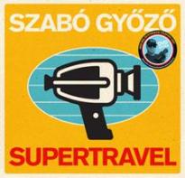 Szabó Győző - Supertravel - DVD melléklettel