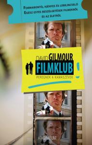 David Gilmour - Filmklub - Peregnek a kamaszévek