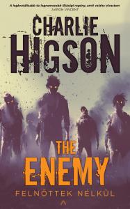 Charlie Higson - The Enemy - Felnőttek nélkül