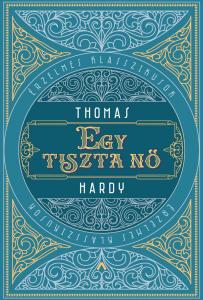 Thomas Hardy - Egy tiszta nő