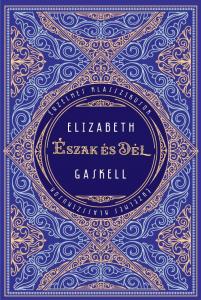 Elizabeth Gaskell - Észak és Dél