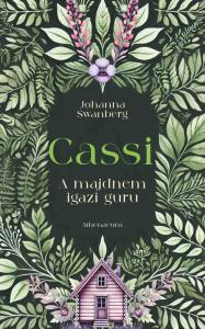 Johanna Swanberg - Cassi - A majdnem igazi guru