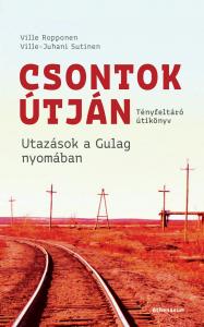 Ville Ropponen-Ville-Juhani Sutinen - Csontok útján
