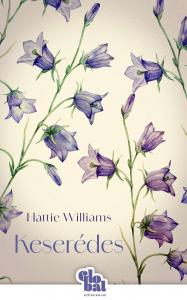 Hattie Williams - Keserédes