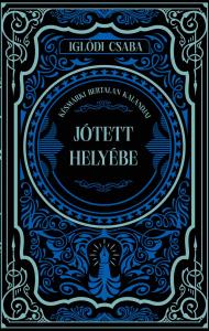 Iglódi Csaba - Jótett helyébe