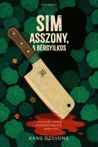Kang Dzsijong - Sim asszony, a bérgyilkos