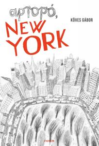 Köves Gábor - Apropó, New York