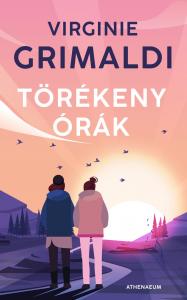 Virginie Grimaldi - Törékeny órák