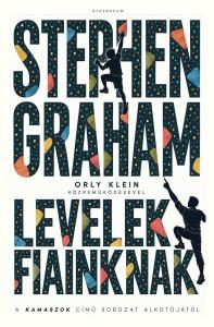 Stephen Graham-Orly Klein - Levelek fiainknak