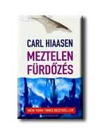 Carl Hiaasen - Meztelen fürdőzés