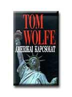 Tom Wolfe - Amerikai kapcsolat