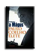 Fernando Morais - A Mágus - Paulo Coelho élete